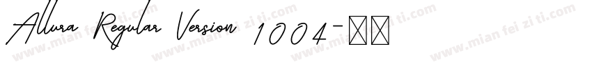 Allura Regular Version 1004字体转换